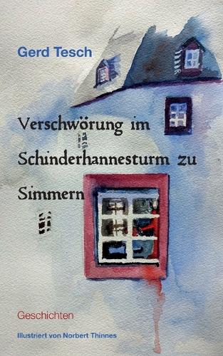Verschwörung im Schinderhannesturm zu Simmern