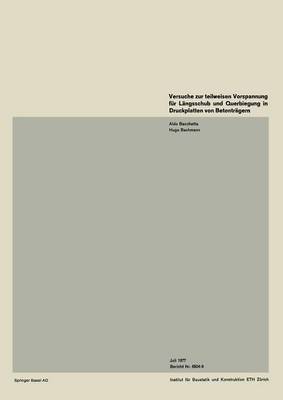 Versuche zur teilweisen Vorspannung für Längsschub und Querbiegung in Druckplatten von Betonträgern
