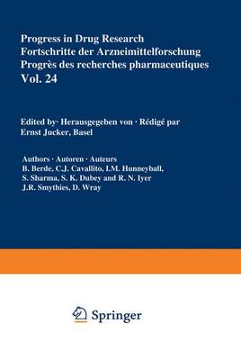 Progress in Drug Research / Fortschritte der Arzneimittelforschung / Progres des Recherches Pharmaceutiques