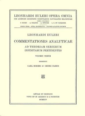 Commentationes analyticae ad theoriam serierum infinitarum pertinentes 1st part