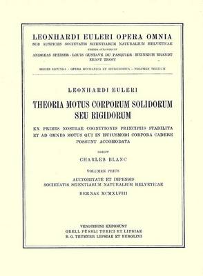 Theoria motus corporum solidorum seu rigidorum ex primis nostrae cognitionis principiis stabilita et ad omnes motus qui in huiusmodi corpora cadere possunt accomodata 2nd part.