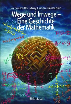 Wege Und Irrwege - Eine Geschichte Der Mathematik