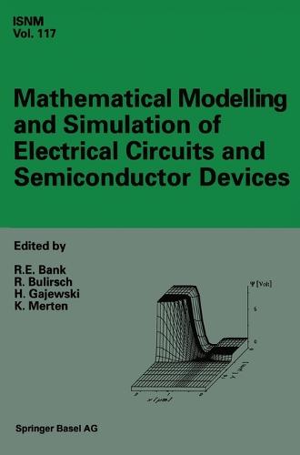 Mathematical Modelling and Simulation of Electrical Circuits and Semiconductor Devices