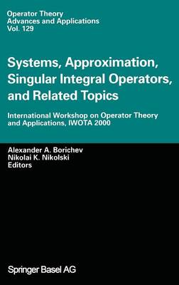 Systems, Approximation, Singular Integral Operators, and Related Topics