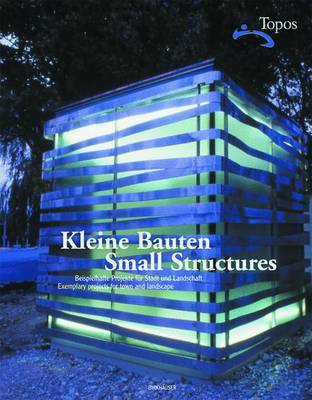 Kleine Bauten / Small Structures
