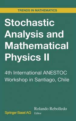 Stochastic Analysis and Mathematical Physics II