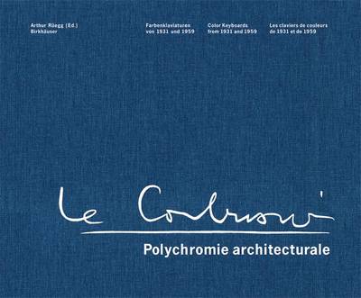 Le Corbusier - Polychromie Architecturale