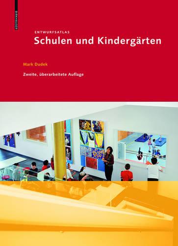 Entwurfsatlas Schulen Und Kindergarten