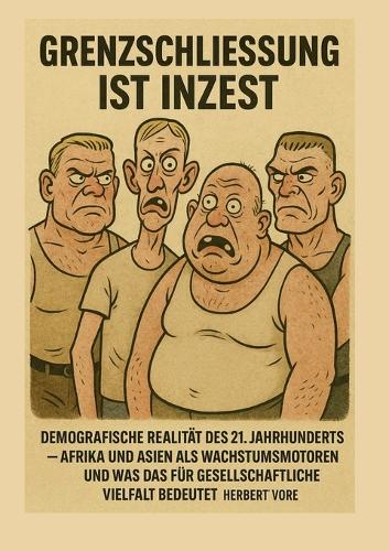 Grenzschließung ist Inzest
