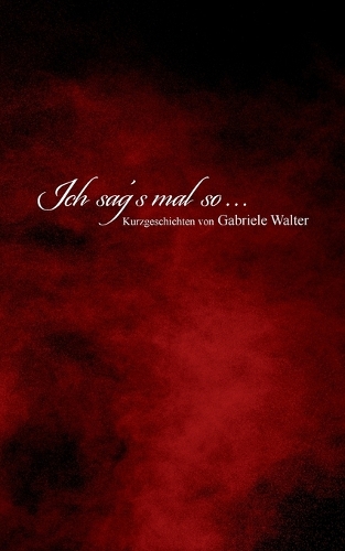 Ich sag´s mal so ...
