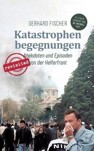 Katastrophenbegegnungen - revisited!