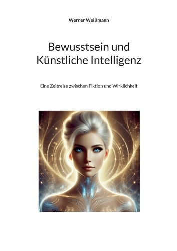 Bewusstsein und Künstliche Intelligenz