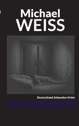 Ein perfider Plan