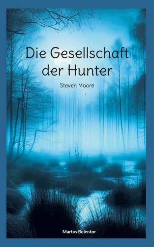 Die Gesellschaft der Hunter
