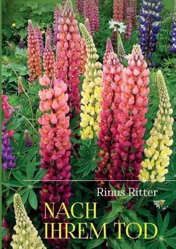 Nach ihrem Tod