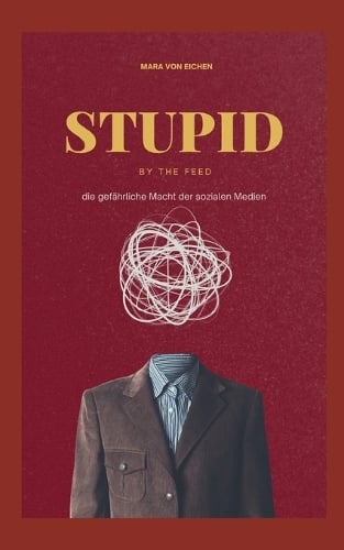 Stupid by the Feed