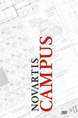 Vittorio Magnago Lampugnani: Novartis Campus