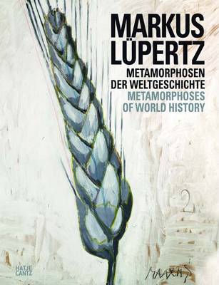Markus Lupertz: Metamorphoses of World History
