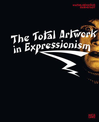 The Total Artwork in Expressionism