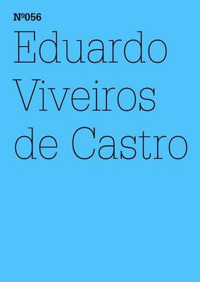 Eduardo Viveiros de Castro: Radikaler Dualismus Eine Meta-Fantasie uber die Quadratwurzel dualer Organisationen oder Eine wilde Hommage an Levi-Strauss