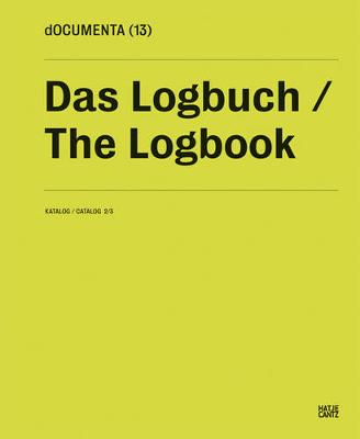 The Logbook: 2/3: Documenta 13: Das Logbuch