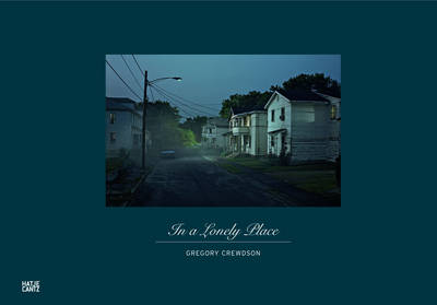 Gregory Crewdson in a Lonely Place