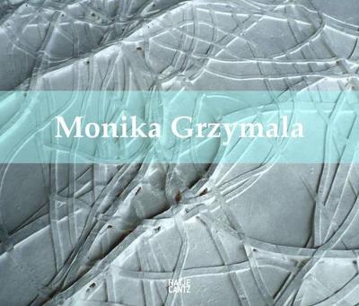 Monika Grzymala11Works 2000-2011