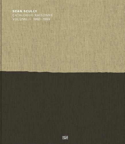 Sean Scully: Catalogue Raisonne. Volume II
