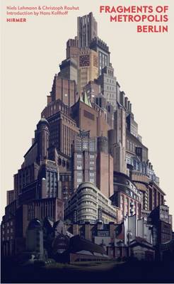 Fragments of Metropolis Berlin