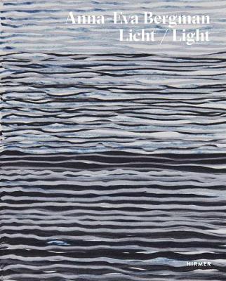 Anna-Eva Bergman: Light