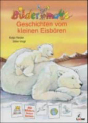 Geschichten Vom Kleinen Eisbaren