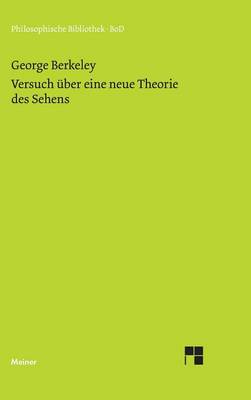Versuch über eine neue Theorie des Sehens und die Theorie des Sehens oder der visuellen Sprache verteidigt und erklärt