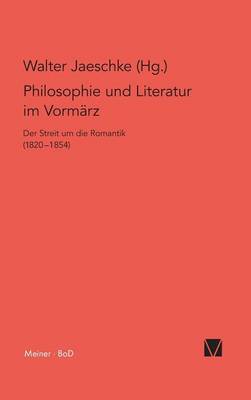 Philosophie und Literatur im Vormärz / Philosophie und Literatur im Vormärz