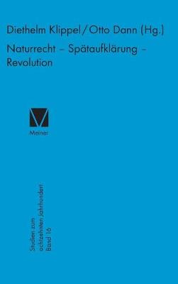 Naturrecht - Spätaufklärung - Revolution