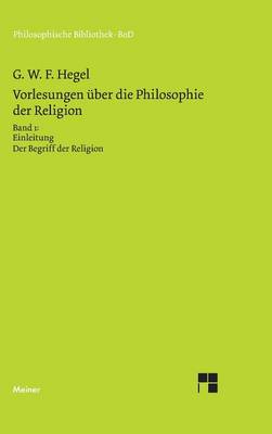 Vorlesungen über die Philosophie der Religion / Vorlesungen über die Philosophie der Religion