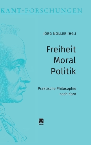 Freiheit - Moral - Politik