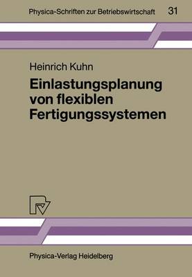 Einlastungsplanung von flexiblen Fertigungssystemen