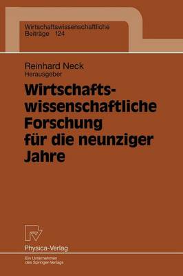 Wirtschaftswissenschaftliche Forschung für die neunziger Jahre