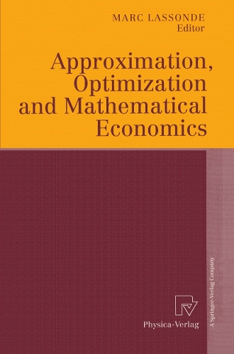 Approximation, Optimization and Mathematical Economics