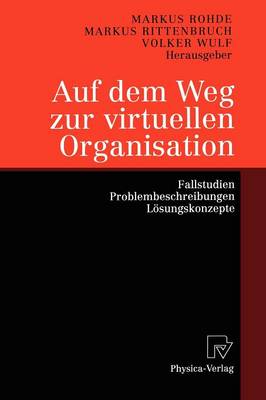 Auf dem Weg zur virtuellen Organisation