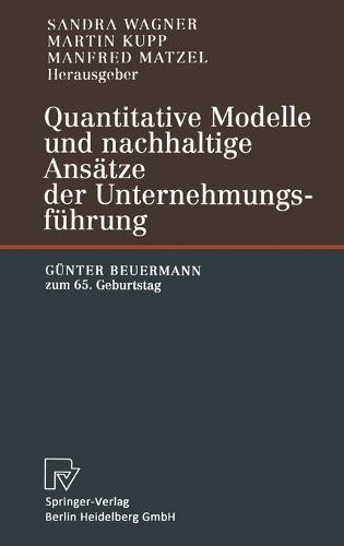 Quantitative Modelle Und Nachhaltige ANS Tze Der Unternehmungsf Hrung