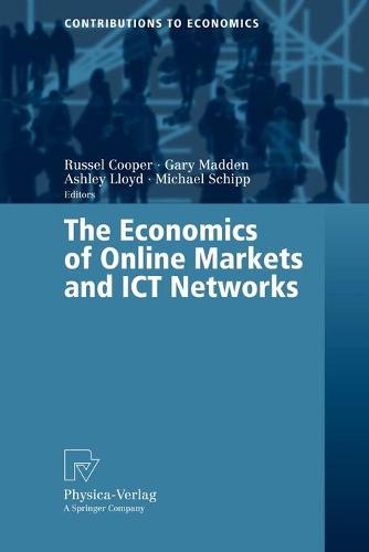 The Economics of Online Markets and ICT Networks