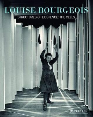 Louise Bourgeois Structures of Existence