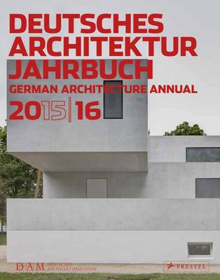 Dam German Architecture Annual 2015/2016