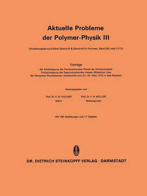 Aktuelle Probleme der Polymer-Physik III