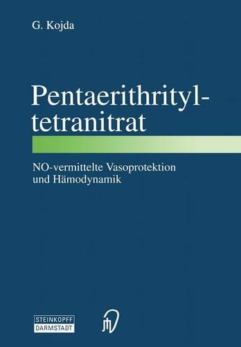 Pentaerithrityltetranitrat NO-Vermittelte Vasoprotektion und Hamodynamik