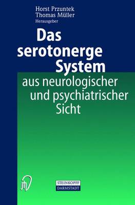 Das Serotonerge System Aus Neurologischer Und Psychiatrischer Sicht