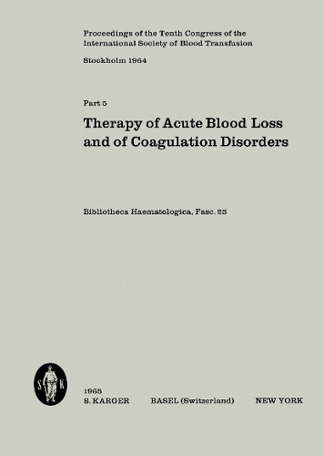 International Society of Blood Transfusion, 10th Congress 1964, Part 5