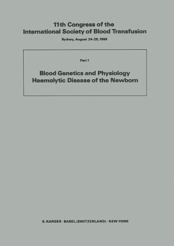 International Society of Blood Transfusion, 11th Congress 1966, Part 1