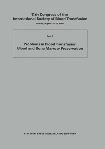 International Society of Blood Transfusion, 11th Congress 1966, Part 3